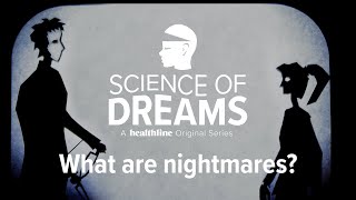 Science of Dreams What Are Nightmares [upl. by Worsham111]