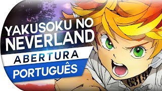 THE PROMISED NEVERLAND  ABERTURA 1  TOUCH OFF OPENING 1  OP 1 PTBR [upl. by Ainival]