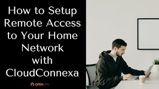 How to Setup Remote Access to Your Home Network [upl. by Christiana963]