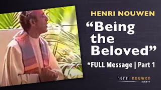 quotBeing the Belovedquot FULL SERMON Part One  Henri Nouwen at the Crystal Cathedral [upl. by Olocin]