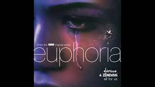 All For Us  Zendaya Only Euphoria HBO Original Soundtrack [upl. by Kirby]