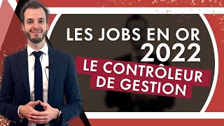 Le Contrôleur de Gestion un Job en Or 2022 ✨ [upl. by Rea]