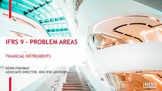 IFRS Webinar Series IFRS 9 – Problem Areas [upl. by Esilrac]