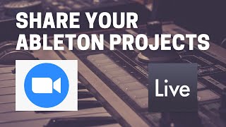 How to Share Ableton Projects in Zoom [upl. by Nadnerb]