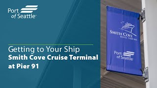 Getting to Your Ship at Smith Cove Cruise Terminal at Pier 91 [upl. by Ahsenrat848]