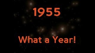 1955What A Year [upl. by Ahsinac292]