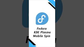 Fedora KDE Plasma Mobile Spin fedora kdeplasmaMobile [upl. by Enilrad]