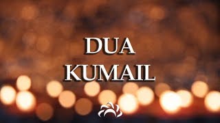 Dua Kumail  دعاء كميل [upl. by Aracot]