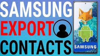 How To Export Contacts On Samsung Galaxy Phones [upl. by Ylak]