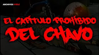 EL CAPÍTULO PROHÍBIDO DEL CHAVO DEL 8 [upl. by Yacano]