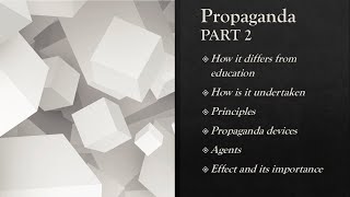 Principles of Propaganda Propaganda Devices Agents of Propaganda  PART 2 Political Science CSS [upl. by Jacynth]