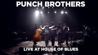 Punch Brothers — Live at House of Blues Full Set [upl. by Hercules]