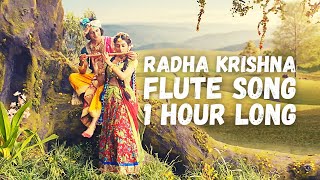 Radha Krishna Flute song 1 Hour Long  Radha Krishna Theme song 1 Hour Long Good Vibe [upl. by Nhguaval]