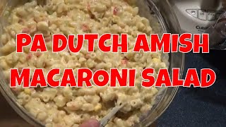 PA DUTCH AMISH MACARONI SALAD [upl. by Ynohtnaluap]