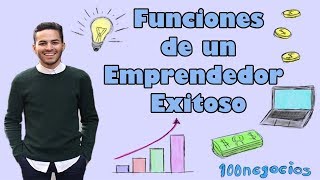 ¿Cuáles son las funciones de un empresario exitoso [upl. by Cheadle468]