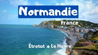 Visit Normandie France  Étretat  Le Havre [upl. by Epoh397]