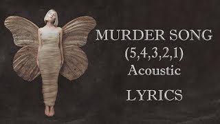 Aurora  Murder Song 54321 Acoustic Lyrics [upl. by Nawiat]