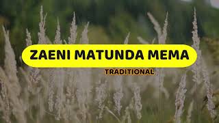 Zaeni Matunda Mema  Traditional  Lyrics video [upl. by Idolla]