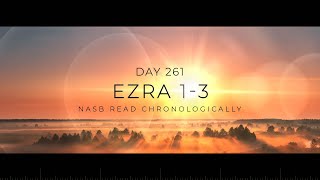 Day 261  OneYear Chronological  Daily Bible Reading Plan  NASB [upl. by Aelanna]