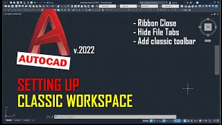 AutoCAD 2022 Classic Workspace Settings [upl. by Mayes]