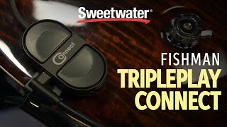 Fishman TriplePlay Connect Demo [upl. by Krefetz]