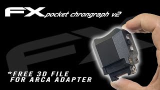 FX V2 POCKET CHRONOGRAPH FREE 3D ARCA ADAPTER INCL ° [upl. by Ahsinauj]