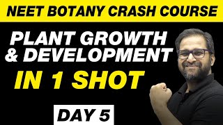 PLANT GROWTH AND DEVELOPMENT in 1 Shot  Class 11  NEET [upl. by Killian]