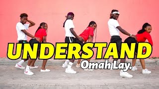 Omah Lay  Understand Official Dance Video🔥 [upl. by Hannis]