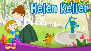 Helen Keller  Biography  English Stories by English Singsing [upl. by Ulland548]