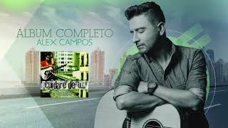 Cuidaré de ti Álbum completo  Alex Campos  Audio Oficial [upl. by Richey]