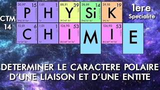 Physiquechimie  Première  03 Déterminer la polarité dune liaison et dune entité [upl. by Dygall]