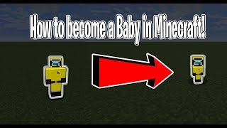 How to become a baby in Minecraft  Tutorial  Minecraft Java Edition [upl. by Iroak610]