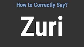 How to Pronounce Name Zuri Correctly [upl. by Halehs306]