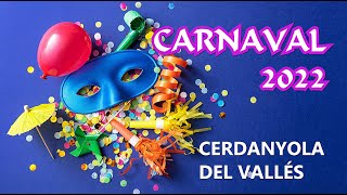 Carnaval 2022 Cerdanyola del Vallès [upl. by Vidovik]