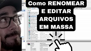 Como RENOMEAR e EDITAR Arquivos em MASSA [upl. by Viola]