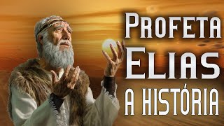 PROFETA ELIAS  A HISTÓRIA [upl. by Ahsenyl]