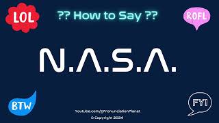 How to Pronounce 🚀 NASA CORRECTLY in English  How to Say the Acronym NASA [upl. by Frederiksen194]