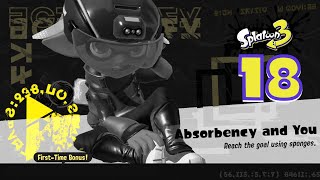 Splatoon 3  Part 18 SP  Absorbency and You NS HD60 [upl. by Cinimmod]