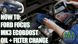 Ford Focus 10 EcoBoost Oil Change  How To  Service Guide [upl. by Annoda]