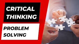 Critical Thinking Problem Solving [upl. by Barbur]