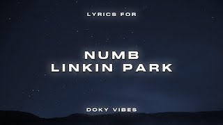 Linkin Park  Numb Lyrics [upl. by Reste]