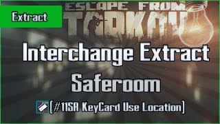 Saferoom Extract Object 11SR Keycard  Interchange  Escape From Tarkov EFT Exfil Guide [upl. by Moe646]