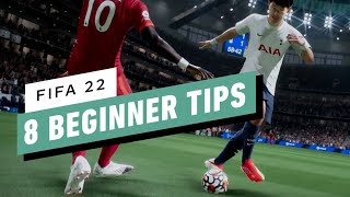 FIFA 22 8 Beginner Tips [upl. by Yblocaj]