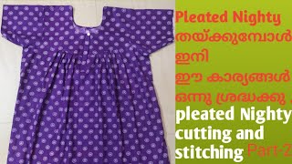 Pleated Nighty cutting and stitching easy method in Malayalam [upl. by Gnanmos605]