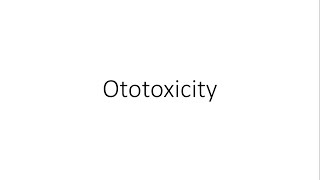 Ototoxicity  ENT [upl. by Enaile]