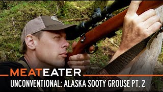 Unconventional Alaska Sooty Grouse Part 2  S5E14  MeatEater [upl. by Blondy855]