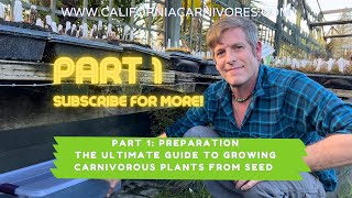 Ultimate Guide to Growing Carnivorous Plants from Seed Part 1 Preparation [upl. by Girand]