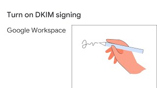 Turn on DKIM signing in your Admin console [upl. by Eynaffit]