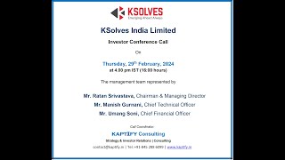 KSolves India Ltd  Investor Conference Call  29 Feb 2024 [upl. by Naujud]