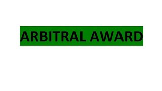 Arbitral Award  Arbitration Conciliation amp Alternative Dispute Resolution [upl. by Silberman59]